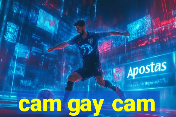 cam gay cam